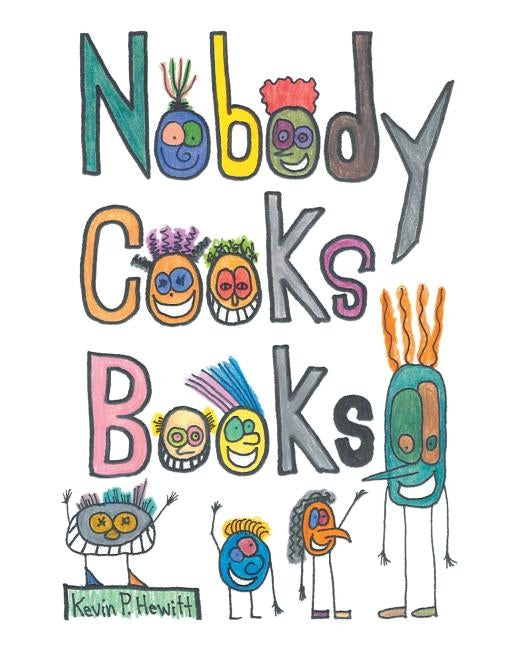 Nobody Cooks Books by Hewitt, Kevin