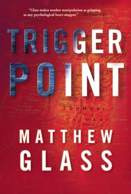 Trigger Point by Glass, Matthew