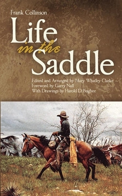 Life in the Saddle: Volume 21 by Collinson, Frank