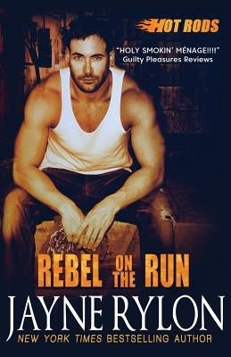 Rebel on the Run by Rylon, Jayne