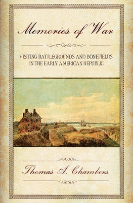 Memories of War by Chambers, Thomas A.