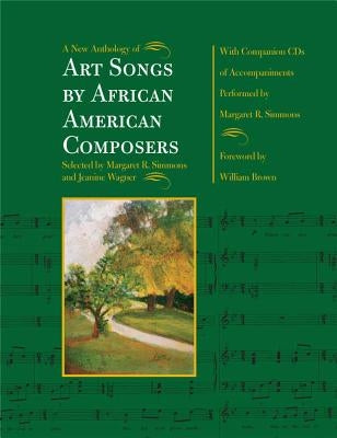 A New Anthology of Art Songs by African American Composers [With 2 CDs] by Simmons, Margaret R.