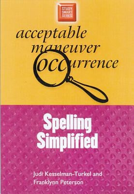 Spelling Simplified by Kesselman-Turkel, Judi