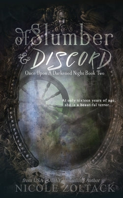 Of Slumber and Discord by Zoltack, Nicole