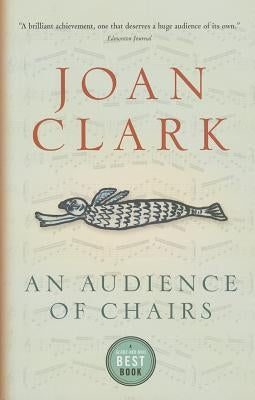 An Audience of Chairs by Clark, Joan