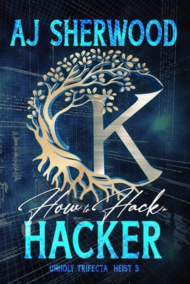 How to Hack a Hacker by Griffin, Katie