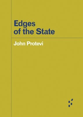 Edges of the State by Protevi, John