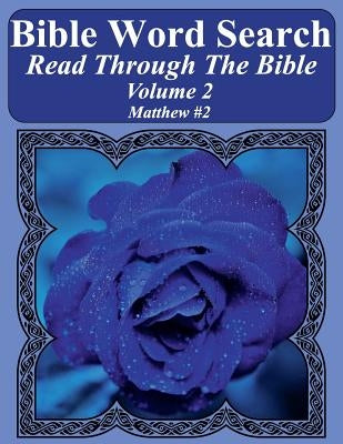 Bible Word Search Read Through The Bible Volume 2: Matthew #2 Extra Large Print by Pope, T. W.