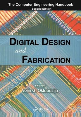 Digital Design and Fabrication by Oklobdzija, Vojin G.