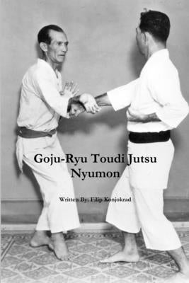 Goju-Ryu Toudi Jutsu Nyumon by Konjokrad, Filip