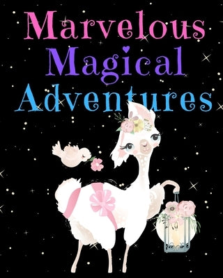 Marvelous Magical Adventures: Llama Write and Draw Activity Book for Girls by Press, Marvelous Magical