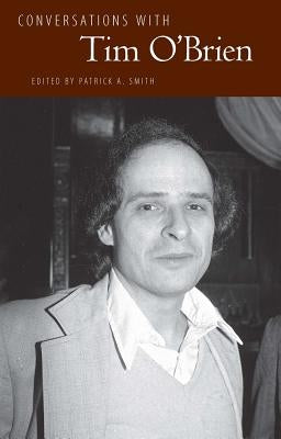 Conversations with Tim O'Brien by Smith, Patrick A.