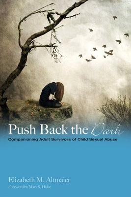 Push Back the Dark by Altmaier, Elizabeth M.