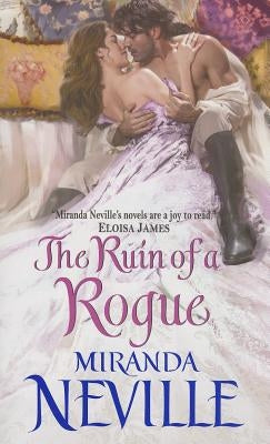 The Ruin of a Rogue by Neville, Miranda