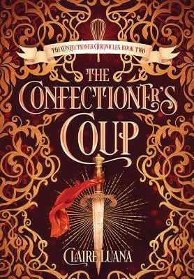 The Confectioner's Coup by Luana, Claire