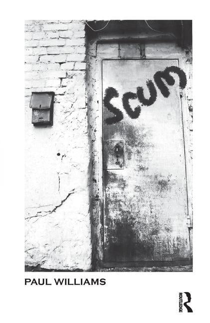 Scum by Williams, Paul