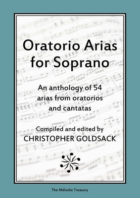 Oratorio Arias for Soprano by Goldsack, Christopher