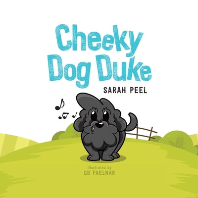 Cheeky Dog Duke by Peel, Sarah