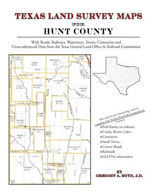 Texas Land Survey Maps for Hunt County by Boyd J. D., Gregory a.