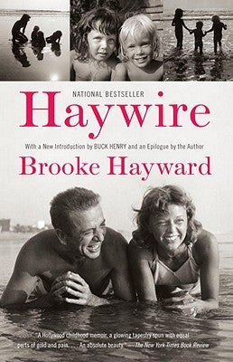 Haywire: A Memoir by Hayward, Brooke