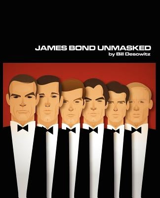 James Bond Unmasked by Desowitz, Bill