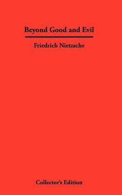 Beyond Good and Evil by Nietzsche, Friedrich Wilhelm