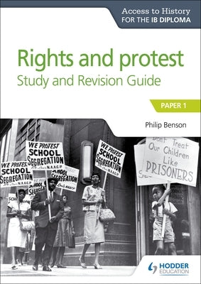 Ath for the Ib Diploma Rights and Protest Study & Revision Guide by Benson, Philip