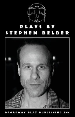 Plays By Stephen Belber by Belber, Stephen