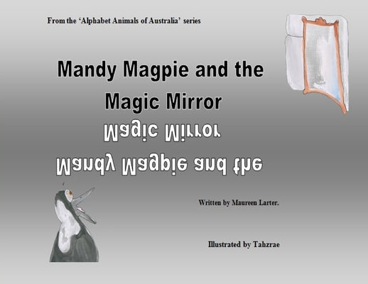 Mandy Magpie and the Magic Mirror by Larter