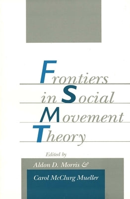 Frontiers in Social Movement Theory by Morris, Aldon D.