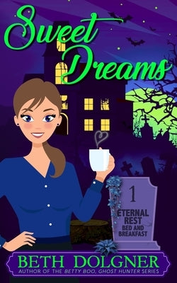 Sweet Dreams by Dolgner, Beth
