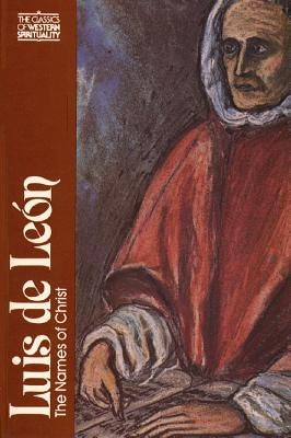 Luis de León: The Names of Christ by Duran, Manuel