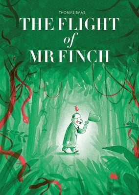 The Flight of Mr. Finch by Baas, Thomas