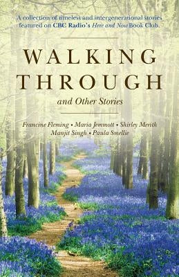 Walking Through and Other Stories by Jemmott, Maria