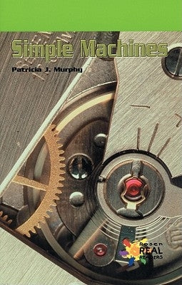 Simple Machines by Murphy, Patricia J.