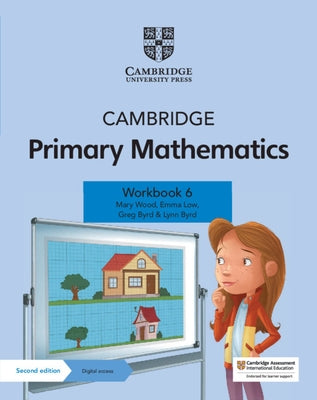 Cambridge Primary Mathematics Workbook 6 with Digital Access (1 Year) by Wood, Mary