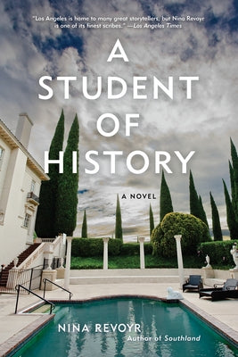 A Student of History by Revoyr, Nina