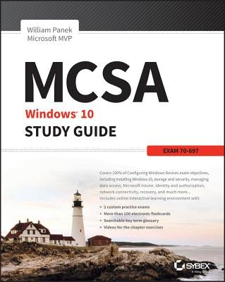 McSa Microsoft Windows 10 Study Guide: Exam 70-697 by Panek, William