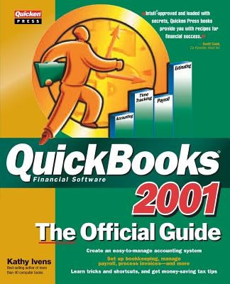 QuickBooks 2001: The Official Guide by Ivens, Kathy