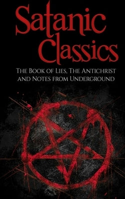 Satanic Classics by Dostoyevsky, Fyodor