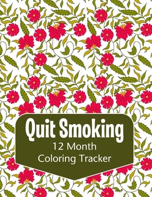 Quit Smoking: 12 Month Color Tracker by Marsden, Marilyn