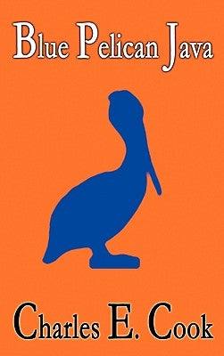 Blue Pelican Java by Cook, Charles E.