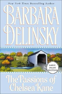 Passions of Chelsea Kane by Delinsky, Barbara