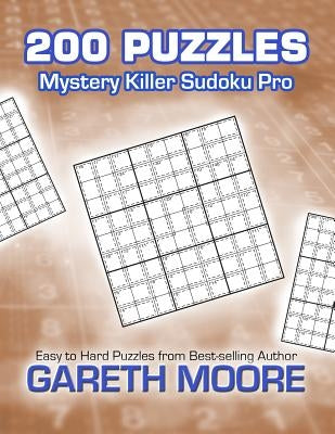 Mystery Killer Sudoku Pro: 200 Puzzles by Moore, Gareth