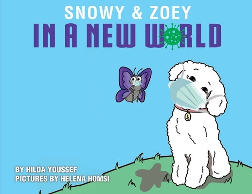 Snowy & Zoey In A New World by Youssef, Hilda