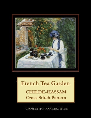 French Tea Garden: Childe-Hassam Cross Stitch Pattern by George, Kathleen