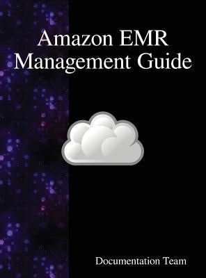 Amazon EMR Management Guide by Team, Documentation