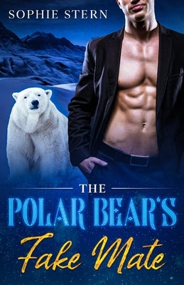 The Polar Bear's Fake Mate by Stern, Sophie