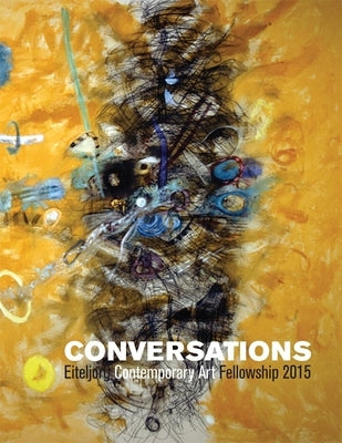 Conversations: Eiteljorg Contemporary Art Fellowship, 2015 by Holland, Ashley