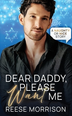 Dear Daddy, Please Want Me by Morrison, Reese